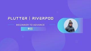 Part 11 | Flutter | Getting Started With Riverpod - Provider Refresh and Invalidate