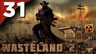 Let's Play Wasteland 2 Beta / Gameplay / Walkthrough / - Part 31