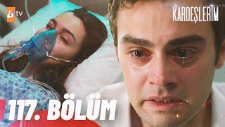 Kardeşlerim 117. Bölüm @atvturkiye