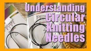 Understanding Circular Knitting Needles | How to knit in the round | What is circular knitting