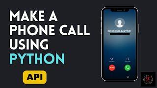 Make a phone call using Python | API | Twilio | Learn with Esprit