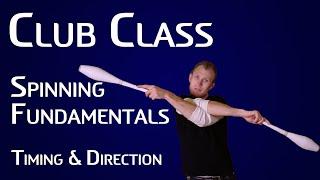 Club Spinning: Timing & Direction Explained- Club Class Tutorial