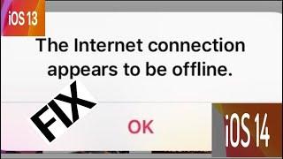 iPhone & iPad Shows The Internet Connection Appears to be Offline error after iOS 14