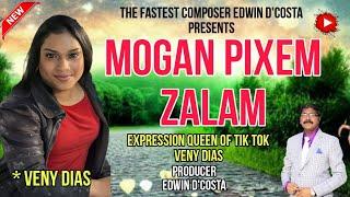 New Konkani Songs 2025 / MOGAN PIXEM ZALAM/ Sing: Tik Tok Fame VENY DIAS  : By Edwin D’Costa