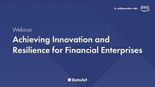 Achieving Innovation and Resilience for Financial Enterprises