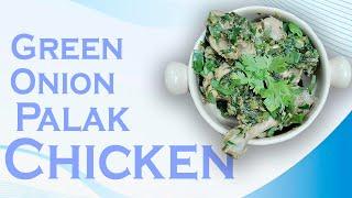 Green Onion Spinach Chicken. #recipe #cooking #food #easyrecipe