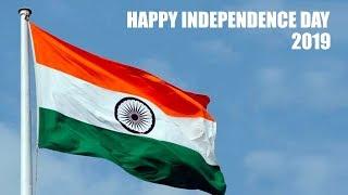 Happy Independence Day 2019 | JAI HIND JAI BHARAT