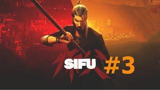 Le combat de ma vie SIFU #3