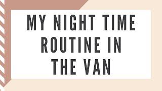 My Night Time Routine In The Van #shorts