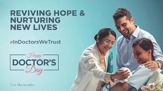 #InDoctorsWeTrust | National Doctor's Day 2024 | Motherhood Fertility & IVF