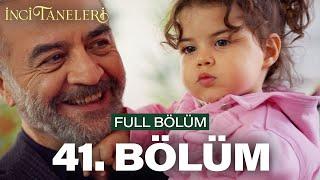 İnci Taneleri – 41. Bölüm