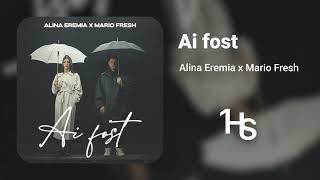 Alina Eremia x Mario Fresh - Ai fost | 1 Hour