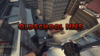 HNS #14 | OldSchool HNS