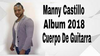 Manny Castillo La Muchachita (Merengue Exclusivo 2018)