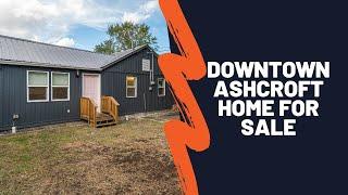 109 Hwy 97C Ashcroft Home for Sale  | TNRDhomes Real Estate Group | Listed by Kevin Scharfenberg