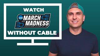 How to Watch March Madness 2021 Without Cable | Best & Cheapest Streaming TV Options!