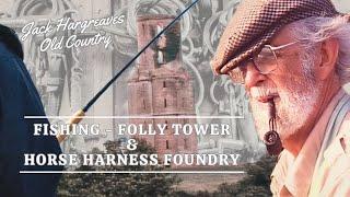 Fishing, Folly Towers, and Horse Bits: Jack Hargreaves’ Rural England