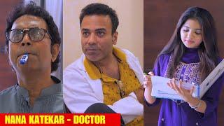 NANA KATEKAR - DOCTOR || Hyderabad Diaries