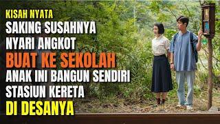 ANAK SEKOLAH BIKIN STASIUN KERETA SENDIRI DENGAN ALAT APA ADANYA !! Alur Cerita Film Kisah Nyata