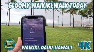 Gloomy Waikiki Walk Today RAW Unedited March 6, 2023 Kapiolani Bandstand Waikiki Beach Oahu Hawaii