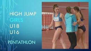 High Jump. Girls U16, U18 PENTATHLON