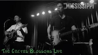 Mississippi - The Cactus Blossoms (4K) (Carrboro, NC)