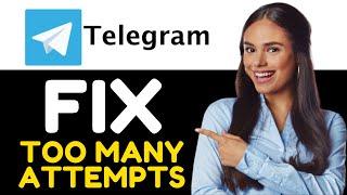 How to Fix Telegram Too Many Attempts Please Try Again Later | iPhone - Android | 2024