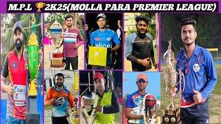 M.P.L 2K25 (LIVE)MOLLA PARA PREMIER LEAGUE পরিচালনায়:- নিবরা মোল্লা পাড়া ষ্টার স্পোটিং