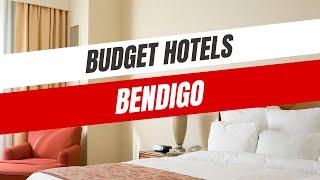 Best Budget Hotels in Bendigo