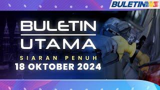 Gaji Minimum RM1,700, Penyasaran Subsidi Ron 95 Mula Tahun Depan | Buletin Utama, 18 Oktober 2024