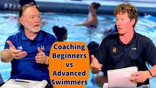 Coaching BEGINNERS vs ADVANCED Swimmers
