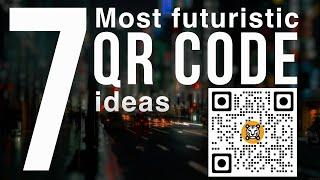 7 most futuristic QR code marketing ideas | innovative QR code use cases