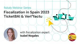 Fiscalization in Spain: TicketBAI & Veri*factu - fiskaly Webinar Series