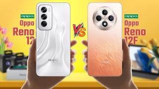 Oppo Reno 12 Vs Oppo Reno 12 F | Full Comparison  Which One Is Best?