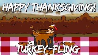 HAPPY THANKSGIVING | TURKEY FLING