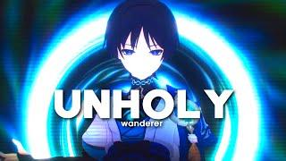 Unholy - Wanderer - [AMV/GMV]