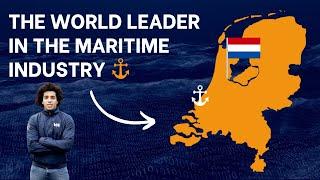 How the Netherlands Became the World Leader in the Maritime Industry ?