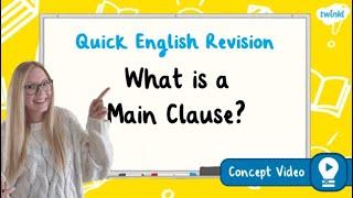 What Is a Main Clause? | KS2 English Concept for Kids