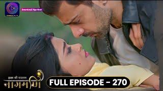 Ishq Ki Dastaan Naagmani | Full Episode 270 | Dangal TV