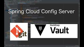 How to use Spring Cloud Config Server with Git and Vault | Microservices 4