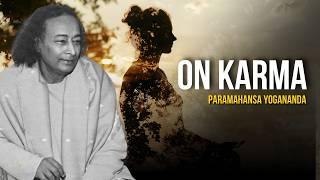 Paramahansa Yogananda: On Karma | Voice of Paramahansa Yogananda