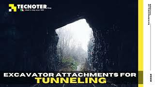 Excavator attachments for tunneling