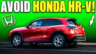 7 Reasons Why You SHOULD NOT Buy Honda HR-V!