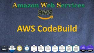 AWS - CodeBuild для DevOps Инженеров - Создание CI CD