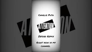 Charlie Puth - Attention (Zeford Remix) Right now in my channel #shorts #radiomusic #bassmusic