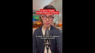 3 Ways I Make $1000 Passive Income