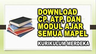 Download CP, ATP dan Modul Ajar Semua Mapel