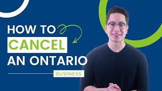 How To Cancel An Ontario Business | Business Cancellation