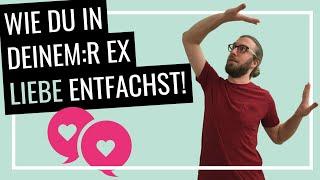 So verliebt sich dein:e Ex wieder in dich [Liebes-Formel]