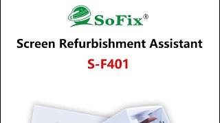 SoFix S-F401 Macbook Air Pro screen cable replacement screen split artifact disassembly tool